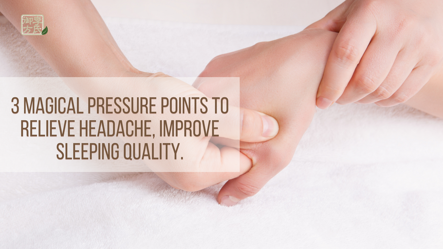 3 Magical Pressure Points to Relieve Headache, Improve Sleeping Quality